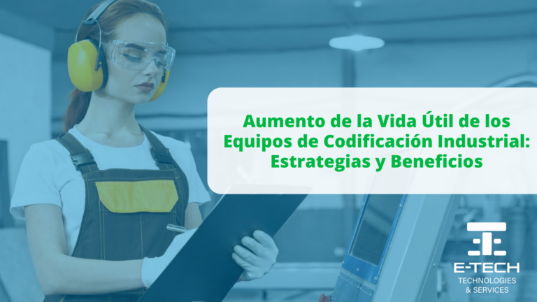 Aumento de la Vida Útil de los Equipos de Codificación Industrial